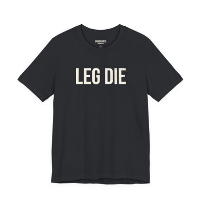 LEG DIE